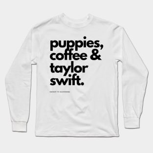 puppies coffee taylor Long Sleeve T-Shirt